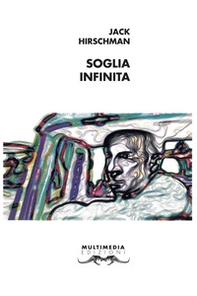 Soglia infinita. Testo inglese a fronte - Librerie.coop