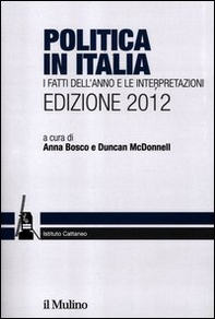 Politica in Italia. I fatti dell'anno e le interpretazioni (2012) - Librerie.coop