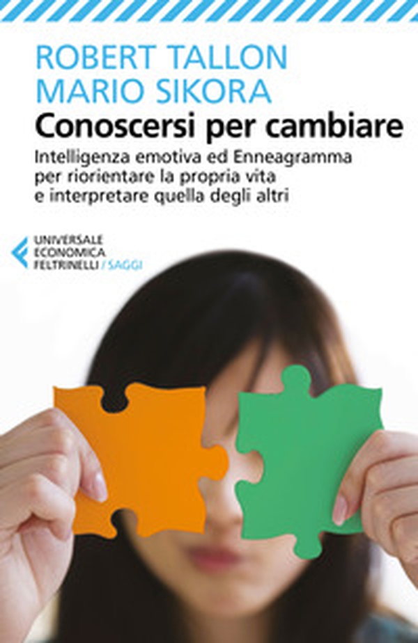Conoscersi per cambiare. Intelligenza emotiva ed enneagramma per riorientare la propria vita e interpretare quella degli altri - Librerie.coop Conoscersi per cambiare. Intelligenza emotiva ed enneagramma per riorientare la propria vita e interpretare quella degli altri - Librerie.coop
