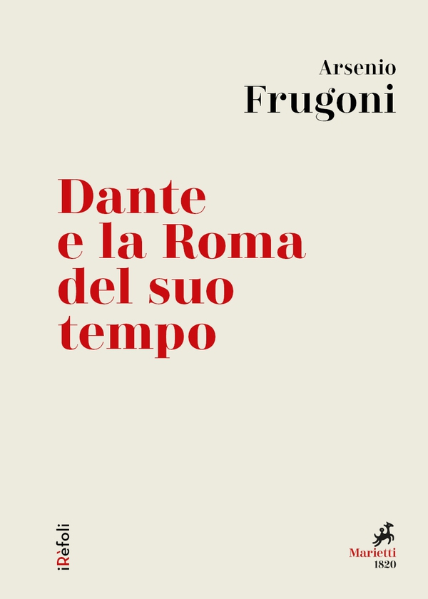Dante e la Roma del suo tempo - Librerie.coop Dante e la Roma del suo tempo - Librerie.coop