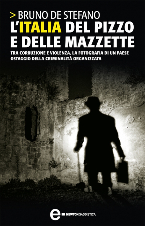 L'Italia del pizzo e delle mazzette - Librerie.coop L'Italia del pizzo e delle mazzette - Librerie.coop