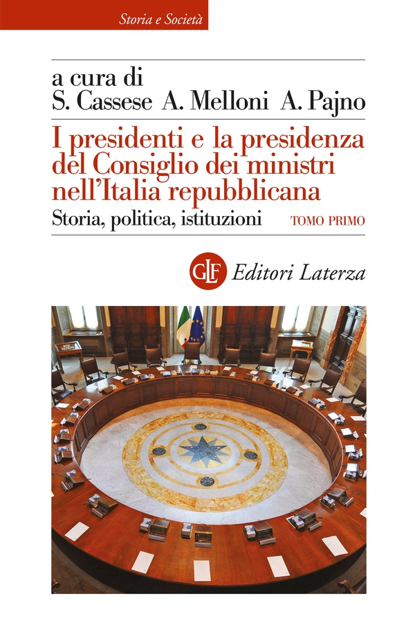 I presidenti e la presidenza del Consiglio dei ministri nell'Italia repubblicana - Librerie.coop I presidenti e la presidenza del Consiglio dei ministri nell'Italia repubblicana - Librerie.coop