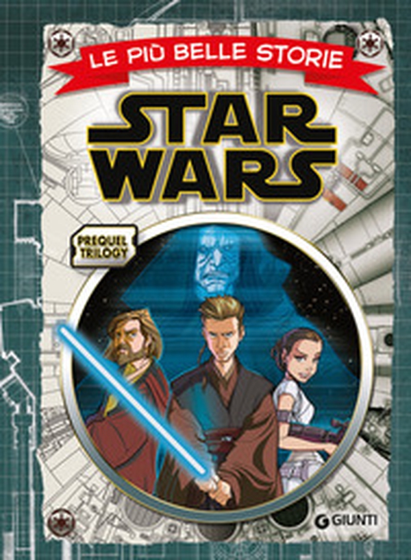 Prequel trilogy Star Wars. Le più belle storie - Librerie.coop Prequel trilogy Star Wars. Le più belle storie - Librerie.coop