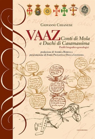 Vaaz. Conti di Mola e Duchi di Casamassima. Profili biografico-genealogici - Librerie.coop