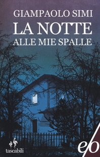 La notte alle mie spalle - Librerie.coop La notte alle mie spalle - Librerie.coop