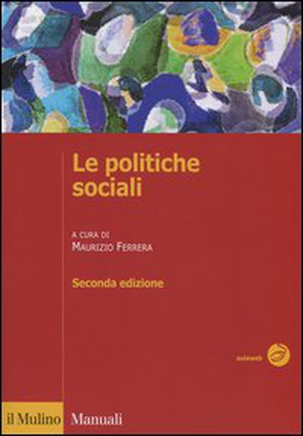 Le politiche sociali. L'Italia in prospettiva comparata - Librerie.coop Le politiche sociali. L'Italia in prospettiva comparata - Librerie.coop