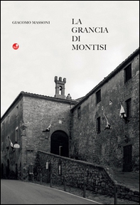La Grancia di Montisi - Librerie.coop
