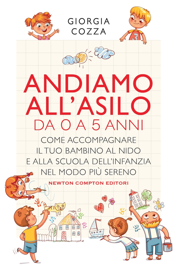 Andiamo all'asilo. Da 0 a 5 anni - Librerie.coop Andiamo all'asilo. Da 0 a 5 anni - Librerie.coop
