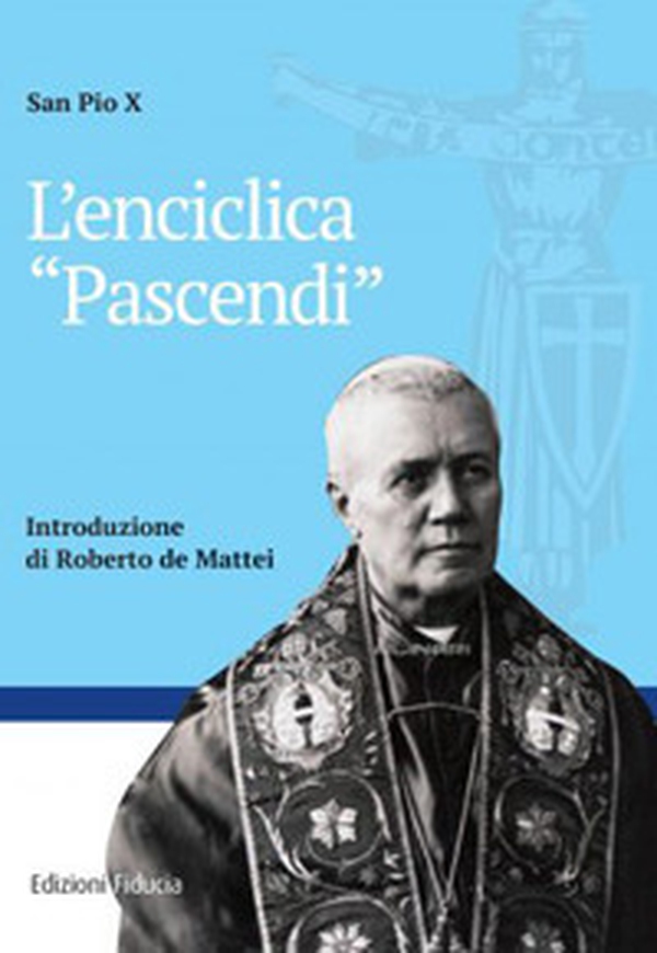 L'enciclica «Pascendi» - Librerie.coop L'enciclica «Pascendi» - Librerie.coop