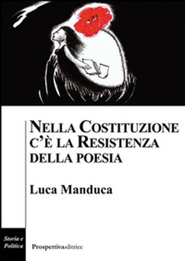 Nella Costituzione c'è la resistenza della poesia - Librerie.coop Nella Costituzione c'è la resistenza della poesia - Librerie.coop