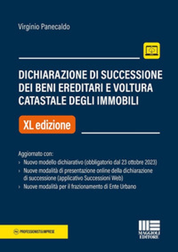 Dichiarazione di successione dei beni ereditari e voltura catastale degli immobili. Aggiornato con nuovo modello dichiarativo (obbligatorio dal 23 ottobre 2023). Nuove modalità di presentazione online della dichiarazione di successione (applicativo Succes - Librerie.coop Dichiarazione di successione dei beni ereditari e voltura catastale degli immobili. Aggiornato con nuovo modello dichiarativo (obbligatorio dal 23 ottobre 2023). Nuove modalità di presentazione online della dichiarazione di successione (applicativo Succes - Librerie.coop