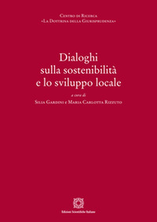 Dialoghi sulla sostenibilità e lo sviluppo locale - Librerie.coop Dialoghi sulla sostenibilità e lo sviluppo locale - Librerie.coop