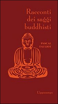 Racconti dei saggi buddhisti - Librerie.coop