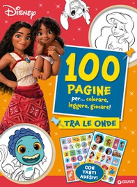 Tra le onde. Oceania. 100 pagine per colorare, leggere, giocare. Con adesivi - Librerie.coop Tra le onde. Oceania. 100 pagine per colorare, leggere, giocare. Con adesivi - Librerie.coop
