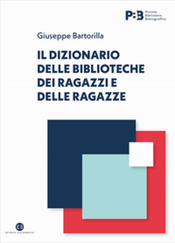 Il dizionario delle biblioteche dei ragazzi e delle ragazze - Librerie.coop Il dizionario delle biblioteche dei ragazzi e delle ragazze - Librerie.coop