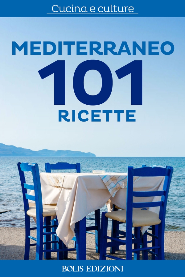 Mediterraneo. 101 ricette - Librerie.coop Mediterraneo. 101 ricette - Librerie.coop