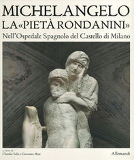 Museo Pietà Rondanini - Librerie.coop