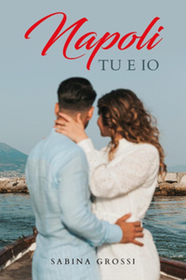 Napoli tu e io - Librerie.coop Napoli tu e io - Librerie.coop