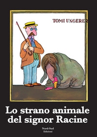 Lo strano animale del signor Racine - Librerie.coop Lo strano animale del signor Racine - Librerie.coop