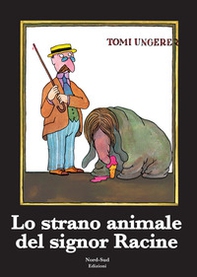 Lo strano animale del signor Racine - Librerie.coop