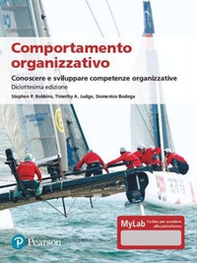 Comportamento organizzativo. Conoscere e sviluppare competenze organizzative. Ediz. MyLab - Librerie.coop Comportamento organizzativo. Conoscere e sviluppare competenze organizzative. Ediz. MyLab - Librerie.coop