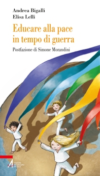 Educare alla pace in tempo di guerra - Librerie.coop