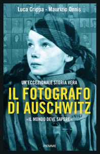 Il fotografo di Auschwitz - Librerie.coop Il fotografo di Auschwitz - Librerie.coop