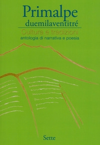 Primalpe duemilaventitrè. Cultura e tradizioni - Librerie.coop