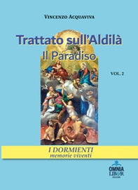 Trattato sull'aldilà. Il paradiso - Vol. 2 - Librerie.coop
