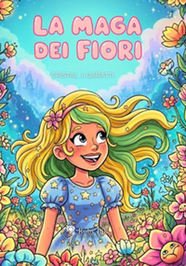 La maga dei fiori - Librerie.coop