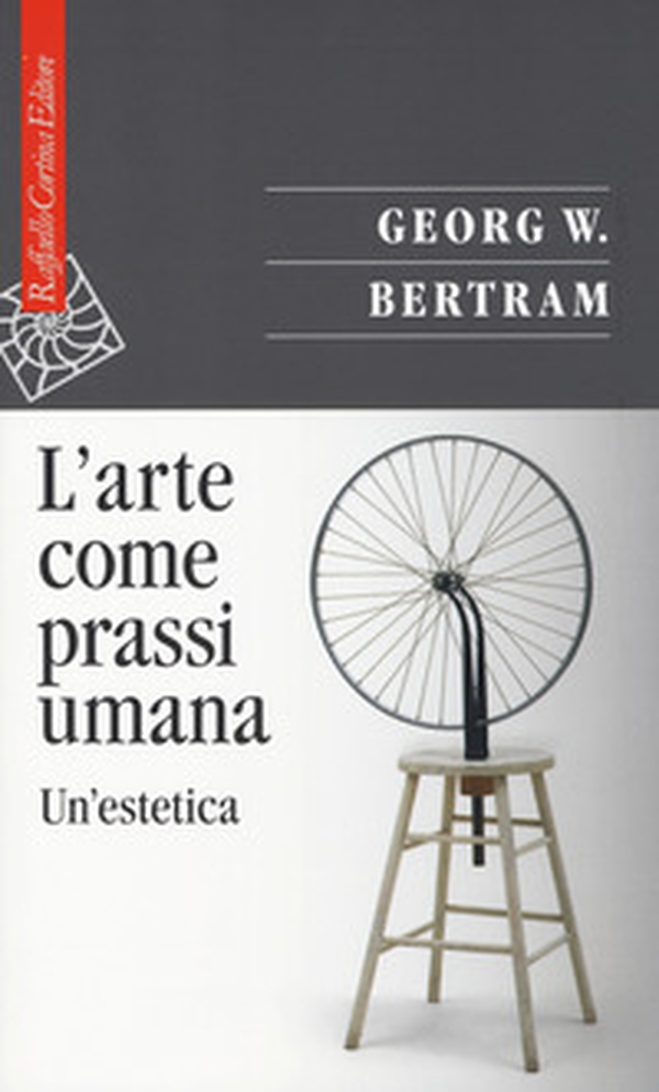 L'arte come prassi umana. Un'estetica - Librerie.coop L'arte come prassi umana. Un'estetica - Librerie.coop