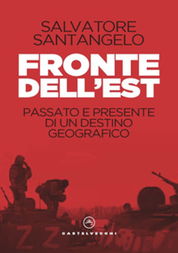 Fronte dell'Est. Passato e presente di un destino geografico - Librerie.coop Fronte dell'Est. Passato e presente di un destino geografico - Librerie.coop