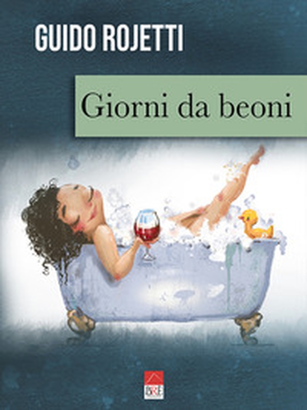 Giorni da beoni - Librerie.coop Giorni da beoni - Librerie.coop