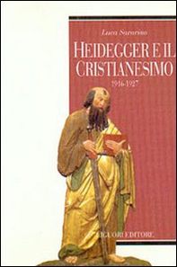Heidegger e il cristianesimo. 1916-1927 - Librerie.coop