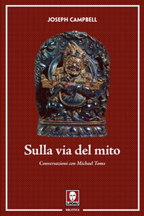 Sulla via del mito. Conversazioni con Michael Toms - Librerie.coop Sulla via del mito. Conversazioni con Michael Toms - Librerie.coop