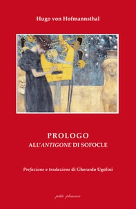 Prologo all'«Antigone» di Sofocle. Ediz. italiana e tedesca - Librerie.coop