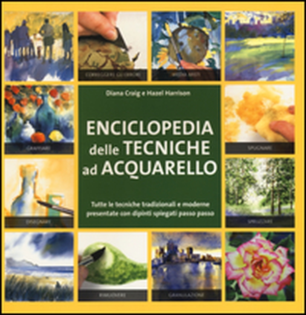 Enciclopedia delle tecniche ad acquerello - Librerie.coop Enciclopedia delle tecniche ad acquerello - Librerie.coop