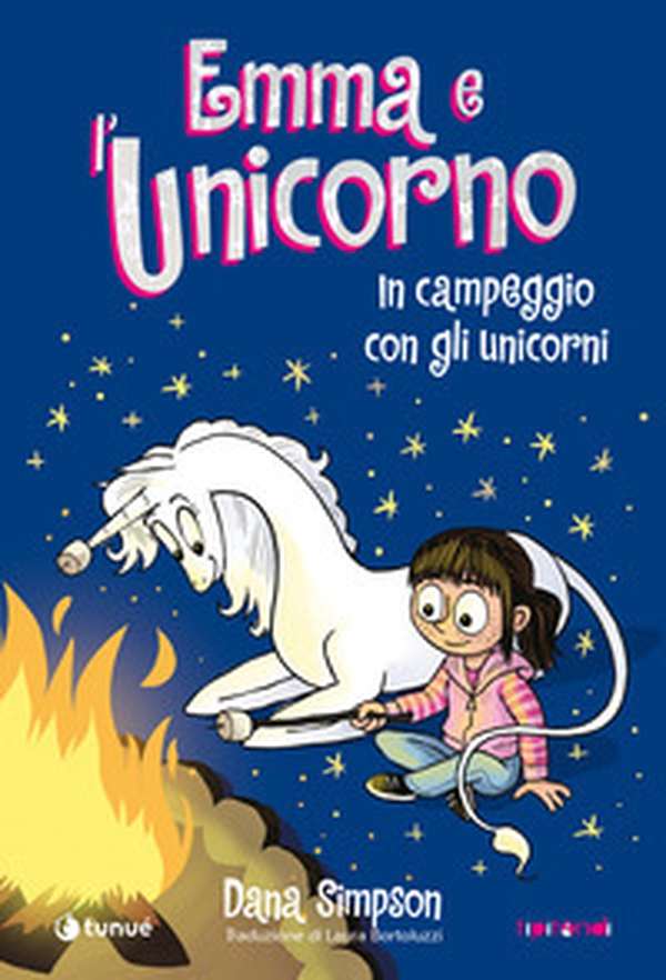 Emma e l'unicorno. In campeggio con gli unicorni - Librerie.coop