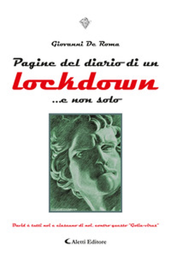 Pagine del diario di un lockdown... e non solo - Librerie.coop Pagine del diario di un lockdown... e non solo - Librerie.coop