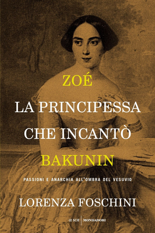 Zoé, la principessa che incantò Bakunin - Librerie.coop Zoé, la principessa che incantò Bakunin - Librerie.coop