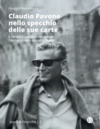 Claudio Pavone nello specchio delle sue carte - Librerie.coop Claudio Pavone nello specchio delle sue carte - Librerie.coop