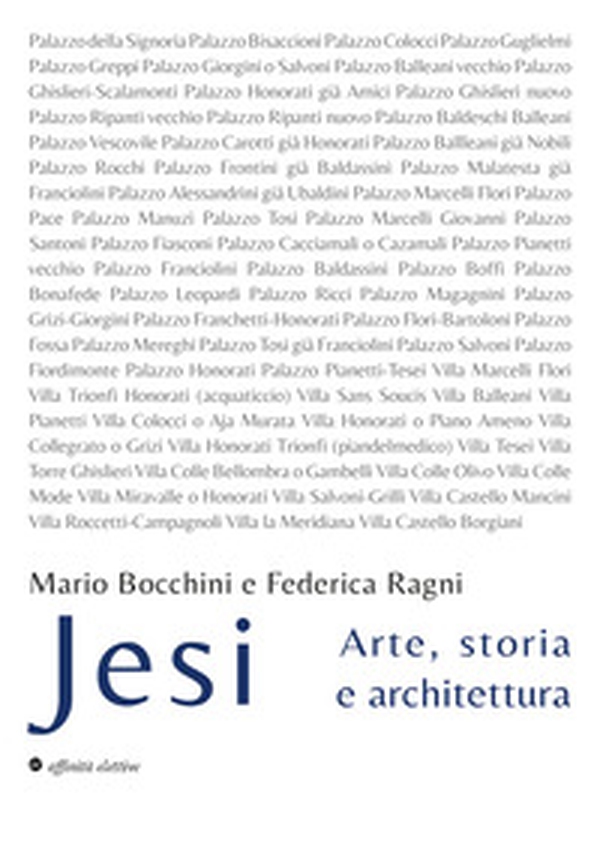 Jesi. Arte, storia e architettura - Librerie.coop