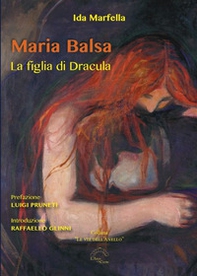 Maria Balsa. La figlia di Dracula - Librerie.coop