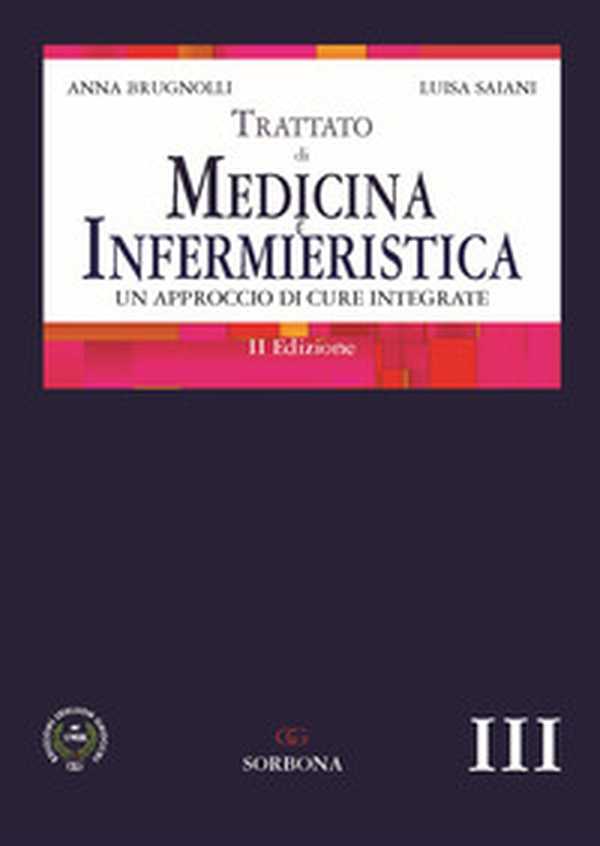 Trattato di medicina e infermieristica. Un approccio di cure integrate - Librerie.coop Trattato di medicina e infermieristica. Un approccio di cure integrate - Librerie.coop