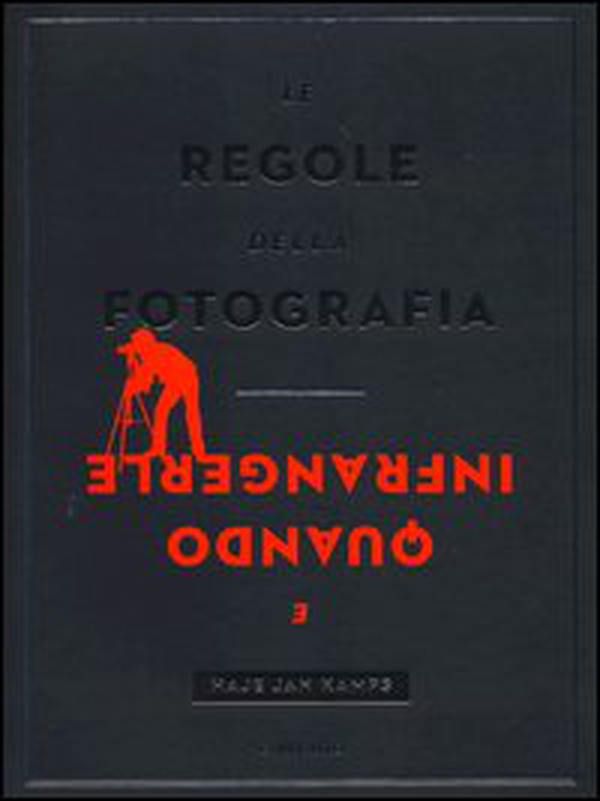 Le regole della fotografia e quando infrangerle - Librerie.coop Le regole della fotografia e quando infrangerle - Librerie.coop