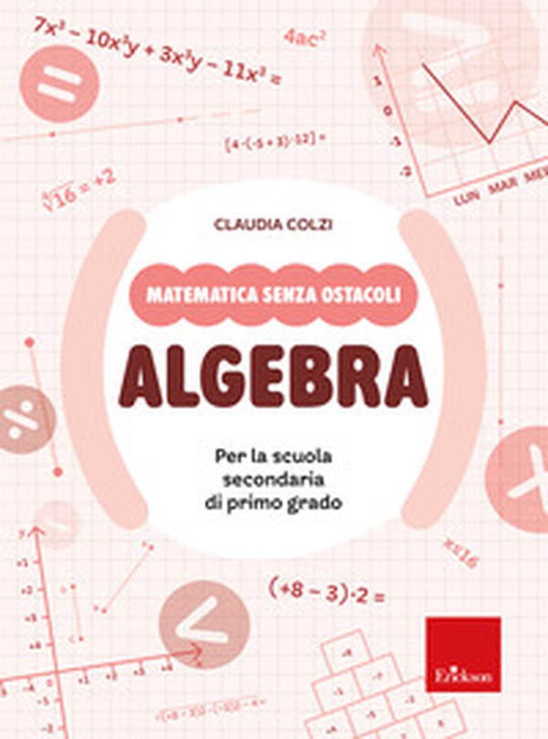 Matematica senza ostacoli. Algebra - Librerie.coop