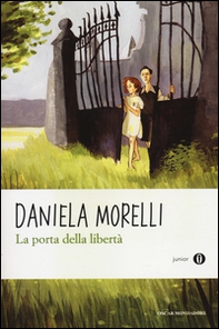 La porta della libertà - Librerie.coop La porta della libertà - Librerie.coop