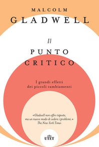 Il punto critico. I grandi effetti dei piccoli cambiamenti - Librerie.coop