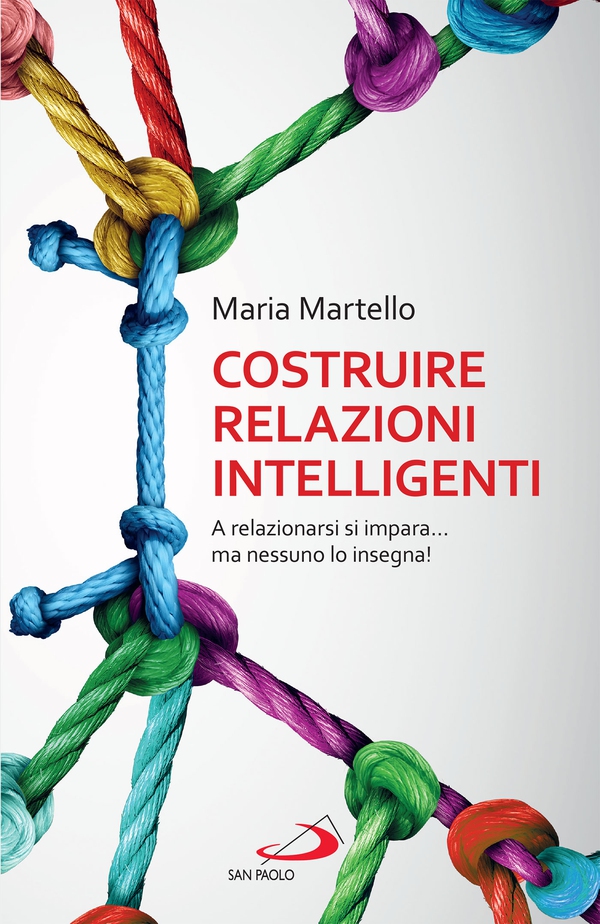 Costruire relazioni intelligenti - Librerie.coop Costruire relazioni intelligenti - Librerie.coop