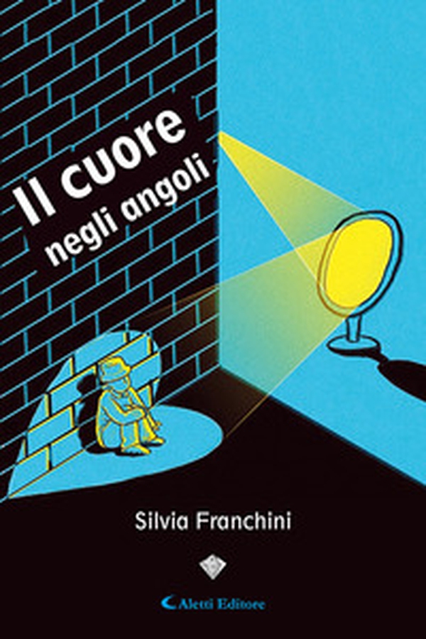 Il cuore negli angoli - Librerie.coop Il cuore negli angoli - Librerie.coop